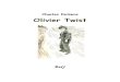 Olivier Twist 1 - Ebooks gratuitsOlivier criait de toute sa force. S’il eût pu 11 savoir qu’il était orphelin, abandonné à la tendre compassion des marguilliers et des inspecteurs,