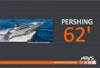 Yacht neuf à vendre | Pershing 62 - Mondialbroker.com · célèbres hélices de surfaces SeaRex. PERSHING 62' Nouveau joyau qui est appellé à devenir l'un des best-sellers du chantier