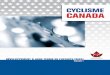 CyCLisME CANADA · CYCLISTE DLTA - VOLUME 3 CAN-BIKE Ceci a conduit CC à mettre en place 7 initiatives-clés pour le DLTA, en vue de faire progresser le cyclisme au Canada
