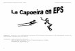 ALLO Guillaume, professeur d’EPS certifié Collège Lise ... · La capoeira est beaucoup de chose à la fois : C’est à la fois une lutte, une danse et un jeu, un art. Et le bon