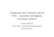 Traitement de l’infection par le VHC vexp · Traitement de l’infection par le VHC : nouvelles stratégies, nouveaux enjeux Lionel PIROTH CHU Dijon, Université de Bourgogne 26