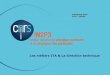 Les métiers ITA & La direction techniqueold.in2p3.fr/actions/formation/Nouveaux-entrants15/metiers IT CC Eole2015.pdf• Les ressources ITA de l’IN2P3 dans les laboratoires •