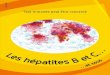 Tout le monde peut être concernéagendaq.fr/documents/AIDES-LES-HEPATITES-B-ET-C-2016.pdfCette brochure est le fruit d’un travail collectif, mené par des groupes « publics »