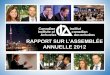 RappoRt suR l’assemblée annuelle 2012meetings.actuaries.ca/annual/2012/pdf/AnnualMeeting...Doug Keeley a vraiment contribué pour beaucoup en tant que maître de cérémonie lors