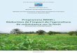 Programme REDD+ Réduction de l’impact de l’agriculture de … · 2011. 11. 30. · L’agriculture de subsistance, basée sur la culture sur brûlis, est considérée comme la