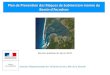 Plan de Prévention des Risques de Submersion marine du ... · Réunion publique du 26 juin 2017. 2 ... accompli sur le zonage Principes réglementaires Travail accompli sur le règlement