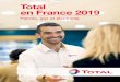 Total en France 2019...Présent dans plus de 130 pays, Total est un acteur majeur de l’énergie, qui produit et commercialise des carburants, du gaz naturel et de l’électricité