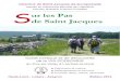 Inscrits au Patrimoine Mondial de l’UNESCO Premier ...€¦ · Du Puy-en-Velay à Livinhac-le-Haut, le Chemin de Saint-Jacques-de-Compostelle réunit pèlerins et marcheurs. Il