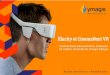 Illucity et CinemaNext VR - Ymagis · Présentation des nouvelles solutions de réalité virtuelle du Groupe Ymagis Illucity et CinemaNext VR. YMAGIS : ACTEUR DE LA TRANSFORMATION