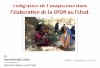 Intégraon de l’adaptaon dans l'élaboraon de la CPDN au Tchadclimatdeveloppement.org/wp-content/uploads/2016/08/...Intégraon de l’adaptaon dans l'élaboraon de la CPDN au Tchad