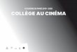 ACADÉMIE DE PARIS 2019 - 2020 COLLÈGE AU CINÉMAcip-paris.fr/uploads/media/default/0002/49/24ba06... · Coordination Collège au cinéma - Académie de Paris - Virginia Bon - virginia.bon@cip-paris.fr
