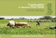 Conservation agriculture - Betuco Agriculture - Uganda.pdf · and the African Conservation Tillage Network (ACT) have jointly facilitated this case study series to verify and document