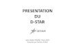 PRESENTATION DU D-STAR · 2015. 3. 9. · Francophonie utilise le « DCS033x », la Wallonie le « DCS011D ». • Il existe également des réflecteurs « XRFxxx ». La Francophonie