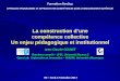 La construction d une compétence collective Un enjeu ...eductice.ens-lyon.fr/EducTice/ressources/apac2017... · Compétences, emploi et enseignement supérieur (pp. 256-266). Rennes