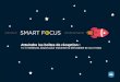 Atteindre les boîtes de réception - SmartFocus · 2019. 8. 1. · Maximiser votre délivrabilité ne s'arrête pas une fois votre campagne lancée. ... votre ROI marketing. Notre