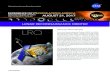 LUNAR RECONNAISSANCE ORBITER LRO - NASA€¦ · The Lunar Reconnaissance Orbiter (LRO), is a NASA Planetary Science robotic mission currently orbit-ing the Moon. LRO maps the Moon’s