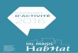 RAPPORT D’ACTIVITÉ 2016 - Val Parisis Habitat · 2018. 3. 2. · au 31/12/2016 Le conseil d’administration de l’Office Public de l’Habitat VAL PARISIS HABITAT est composé