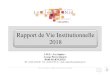 Rapport de Vie Institutionnelle 2018 - closdunid.asso.fr...évaluations fonctionnelles (PEP3/VINELAND/ TTAP). Dans le cadre du partenariat avec l’Education Nationale, des professionnels