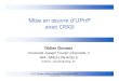 Mise en œuvre d’UPnP avec OSGIlig-membres.imag.fr/donsez/cours/upnposgi/upnposgi.pdf · Introduction d'OSGi (30 minutes) UPnP Device Driver (15 minutes) Prise en main d'OSCAR (30