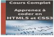 Apprenez à Coder en HTML & CSS€¦ · CSS signifie Cascading StyleSheets, soit « feuilles de style en cascade ». Il a été créé en 1996 et a pour rôle de mettre en forme du