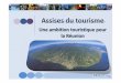 Observatoire régional du tourisme, île de La Réunion - Stratégie de … · 2018. 6. 6. · Le mix marketing Le prix Üprix ÆÜqualité Prix accepté avec plus de saisonnalité