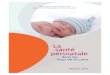 La san santé périnatale péri · La santé périnatale dans les Pays de la Loire - 2013 - Observatoire régional de la santé, Réseau “Sécurité Naissance - Naître ensemble”