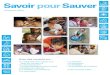 Savoir pour Sauver - UNICEF · Savoir pour Sauver a pour but de donner aux familles et aux communautés les informations dont elles ont besoin pour protéger les enfants et améliorer