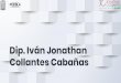 Dip. Iván Jonathan Collantes Cabañas · Iván Jonathan Collantes Cabañas “En todo momento, el servir a las y los poblanos siempre ha sido mi ojetivo prinipal”. 2. A pesar de