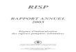 RISP 2003 13 07 2004 · 2012. 9. 19. · RISP RAPPORT ANNUEL 2003 Régime d'indemnisation des sapeurs pompiers volontaires Branche retraites – Établissement de Bordeaux Rue du