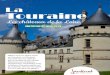 Les châteaux de la Loire · 2020. 7. 3. · La Touraine Les châteaux de la Loire du 17 au 21 mai 2021 Offrez-vous un séjour royal en Touraine. La Touraine sait charmer ses visiteurs