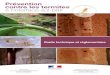 Prévention contre les termites à l’interface sol-bâti technique et... · sol est la principale raison qui justifie la mise en œuvre d’un dispositif de protection du bâtiment