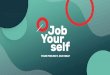 Lancez-vous avec JobYourselfjobyourself.be/wp-content/uploads/2020/03/Seance-Info...Lancez-vous avec JobYourself, développez et testez votre activité sans risque, en étant accompagné