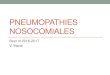 PL08 - Pneumopathies...Pneumopathies acquises sous ventilation •Les nouveaux critères du CDC : janvier 2017 • Jusqu’en 2013, les PAVM étaient les seuls évènements surveillés
