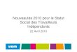 Nouveautés 2010 pour le Statut Social des Travailleurs … · 2016. 11. 30. · 2ème, 3ème,4ème 2009 et le 1er trimestre 2010. • Avoir été redevable de cotisation de travailleur