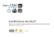 Conférence du SCoT - pays-isle-perigord.com · La présentation de l’outilSCoT ... actives et des approches innovantes visant à : - ne pas subir les mutations, - ne pas creuser