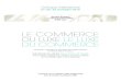 Le commerce du Luxe Le Luxe du commerce · PDF file Le colloque international pluridisciplinaire «Le com- merce du luxe – Le luxe du commerce», organisé par le LARHRA (UMR 5190