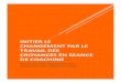 INITIER LE CHANGEMENT PAR LE TRAVAIL DES CROYANCES …singulierpluriel.fr/wp-content/uploads/2016/03/initier-le-changement-BC.pdfJ'accompagne aujourd'hui par le coaching et la formation