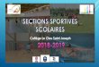 Collège Le Cleu Saint Joseph Sportive Sc… · Les SSS basketball, football, handball et natation sont ouvertes aux garçons et filles, allant de la 6è à la 3è. Points clés pour