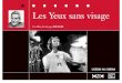 new 'Les yeux sans visage'€¦ · Desqueyroux, 1962), Jean Cocteau (Thomas l'Imposteur, 1965), Emile Zola (La Faute de l'abbé Mouret, 1970), ne lui permettront jamais d'occuper