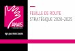 FEUILLE DE ROUTE STRATÉGIQUE 2020-2025...• Normandie • Île-de-France • Pays de la Loire • Centre-Val de Loire • Grand Est 14 départements Insertion professionnelle : pour