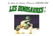 Lydia et Jean-Pierre GESLIN - Freejpgeslin.free.fr/LES DINOSAURES complet.pdf · Lydia et Jean-Pierre Geslin 5 I- LA LOCOMOTION CHEZ LES DINOSAURES : Les dinosaures se distinguent