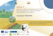Le projet PROTERR - Agro Transfert€¦ · Atelier 2 : Appliquer AMG au développement d’OAD Pour des diagnostics utiles aux filières et à l’éhelle des territoires Le projet