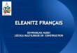 ELEANITZ FRANÇAIS§ais/Public/EN... · Occasion d'être exposés à la langue française. Transfert de compétences et connaissances entre les langues. CONCLUSION: DÉFI COGNITIF,