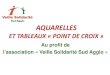 Aquarelles+cadre pour VSSA gbvssa.fr/data/documents/Aquarelles-2018.pdf · Dimensions : N° 1 à 8 : 40x30 cm N° 9 à 13 : 40 x 50 cm N° 14-15 : 30x20 cm Demande de réservation