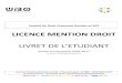LICENCE MENTION DROIT - univ-brest.fr · Faculté de Droit Economie Gestion et AES – Licence mention Droit – Livret de l’étudiant –Année universitaire 2016-2017 5 STRUCTURE