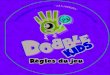Règles du jeu - Magasindejouets.fr€¦ · Dobble Kids est une suite de mini-jeux de rapidité où tout le monde joue en même temps. Pour que ce soit plus simple, les mini-jeux