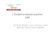 L’Evidence-based practice EBP...Users'guide to the medical literature: A manual for evidence-based clinical practice (3rd ed., pp. 29-49). New York, NY: McGraw-Hill Education. •
