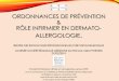 ORDONNANCES DE PRÉVENTION RÔLE INFIRMIER EN DERMATO- ALLERGOLOGIEsmtmp.fr/wp-content/uploads/2019/02/Ordonnances-de... · 2019. 2. 14. · ORDONNANCES DE PRÉVENTION & RÔLE INFIRMIER