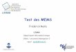 Frédérick Mailly des MEMS J… · C. Jeffrey, N. Dumas, Z. Xu, F. Mailly, F. Azaïs, P. Nouet et al. Sensors and actuators (2007) Augmenter l’observabilité • Vérification