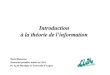 Introduction à la théorie de l’informationlaris.univ-angers.fr/_resources/logo/seminaire_Rousseau_23042002.p… · David Rousseau Doctorant première année au LISA Pr Ag de Physique